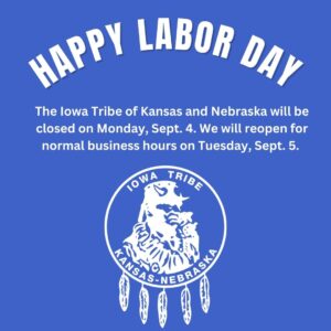 WELCOME TO THE IOWA TRIBE OF KANSAS AND NEBRASKA